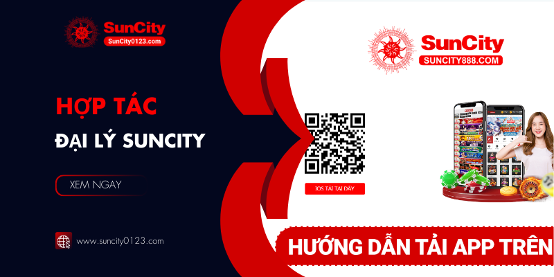 Tải App Suncity. Hướng Dẫn Chi Tiết Từ A-Z